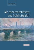 Air, the Environment and Public Health di Anthony Kessel, A. Kessel edito da Cambridge University Press
