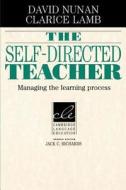 The Self-Directed Teacher di David Nunan edito da Cambridge University Press