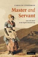 Master and Servant di Carolyn Steedman edito da Cambridge University Press