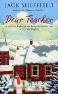 Dear Teacher di Jack Sheffield edito da Transworld Publishers Ltd
