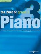 The Best of Grade 3 Piano di Anthony Williams edito da Faber Music Ltd