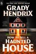 How to Sell a Haunted House di Grady Hendrix edito da Penguin LCC US