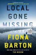 Local Gone Missing di Fiona Barton edito da RANDOM HOUSE LARGE PRINT