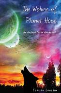The Wolves of Planet Hope di Ecallaw Leachim edito da qrc australia