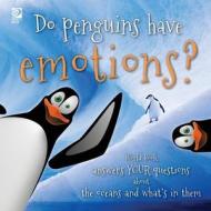 Do penguins have emotions?: World Book answers your questions about the oceans and what's in them di Madeline King edito da WORLD BOOK INC