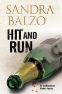 Hit and Run:: A Cozy Mystery Set in the Mountains of North Carolina di Sandra Balzo edito da Severn House Large Print