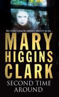 Second Time Around di Mary Higgins Clark edito da Simon & Schuster