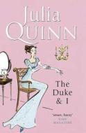The Duke And I di Julia Quinn edito da Little, Brown Book Group