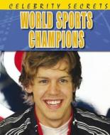 World Sports Champions di Adam Sutherland edito da Hachette Children\'s Books