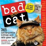Bad Cat Calendar edito da Algonquin Books (division Of Workman)
