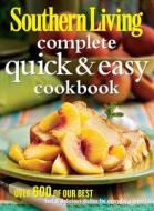 Complete Quick & Easy Cookbook edito da Oxmoor House