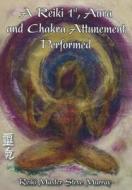 Reiki 1st, Aura & Chakra Attunement Performed Dvd di Steve Murray edito da Body & Mind Productions