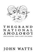 The Grand National Lobotomy di John Watts edito da NEOPOIESIS PR LLC