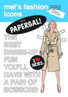 Papergal! Unofficial Tribute to Kate Moss di Mel Elliott edito da I Love Mel