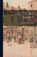 The Cocheu Family. di Lincoln Chester Cocheu edito da LIGHTNING SOURCE INC