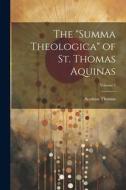 The "Summa Theologica" of St. Thomas Aquinas; Volume 7 di Aquinas Thomas edito da LEGARE STREET PR
