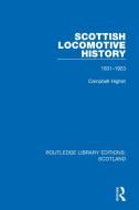 Scottish Locomotive History di Campbell Highet edito da Taylor & Francis Ltd