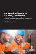 The Relationship Factor In Safety Leadership di Rosa Antonia Carrillo edito da Taylor & Francis Ltd