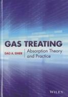 Gas Treating di Dag Eimer edito da Wiley-Blackwell