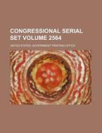 Congressional Serial Set Volume 2564 di United States Government Office edito da Rarebooksclub.com