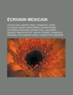 Crivain Mexicain: Octavio Paz, Francisc di Livres Groupe edito da Books LLC, Wiki Series