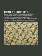 Saint De Lorraine: Jeanne D'arc, Hydulph di Source Wikipedia edito da Books LLC, Wiki Series