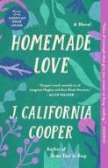 Homemade Love di J. California Cooper edito da GRIFFIN