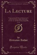 La Lecture, Vol. 28 di Unknown Author edito da Forgotten Books