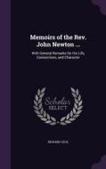 Memoirs Of The Rev. John Newton ... di Richard Cecil edito da Palala Press