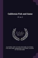 California Fish and Game: 47, No. 2 edito da CHIZINE PUBN