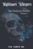 The Darkness Within di Fae Corps Publishing, Patricia Harris, Z L a edito da LIGHTNING SOURCE INC