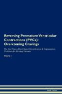 Reversing Premature Ventricular Contractions (PVCs) di Health Central edito da Raw Power