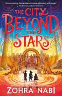 The City Beyond The Stars di Zohra Nabi edito da Simon & Schuster UK