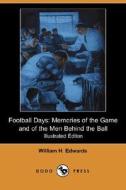 Football Days di William H Edwards edito da Dodo Press