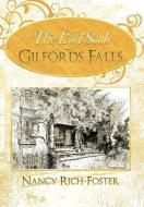 The Lost Souls of Gilfords Falls di Nancy Rich-Foster edito da AUTHORHOUSE