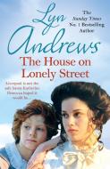 The House on Lonely Street di Lyn Andrews edito da Headline Publishing Group
