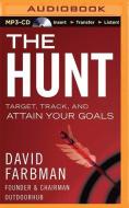 The Hunt: Target, Track, and Attain Your Goals di David Farbman edito da Audible Studios on Brilliance