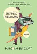 Stepping Westward di Malcolm Bradbury edito da OPEN ROAD MEDIA