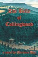 The Belle of Collingwood di Marjorie Day edito da Xlibris