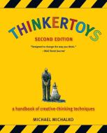 Thinkertoys di Michael Michalko edito da Random House USA Inc