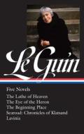 Ursula K. Le Guin: Five Novels (Loa #379): The Lathe of Heaven / The Eye of the Heron / The Beginning Place / Searoad / Lavinia di Ursula K. Le Guin edito da LIB OF AMER
