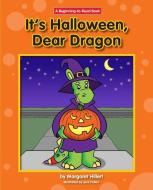 It's Halloween, Dear Dragon di Margaret Hillert edito da NORWOOD HOUSE PR