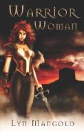 Warrior Woman di Lyn Mangold edito da Samhain Publishing Ltd