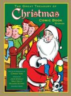 The Great Treasury of Christmas Comic Book Stories di Walt Kelly edito da IDEA & DESIGN WORKS LLC