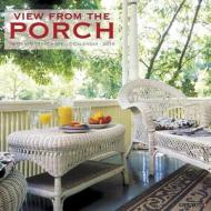 Porch View Calendar edito da Willow Creek Press