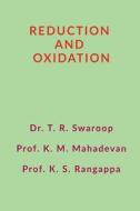 Reduction and Oxidation di T R Swaroop edito da HarperCollins Publishers