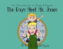 The Adventures Of Pook And Boogee: The B di ERIC R ANDERSON edito da Lightning Source Uk Ltd