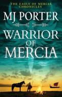 Warrior Of Mercia Warrior Of Mercia