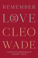 Remember Love di Cleo Wade edito da Ebury Publishing
