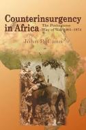 Counterinsurgency In Africa di John P. Cann edito da Helion & Company